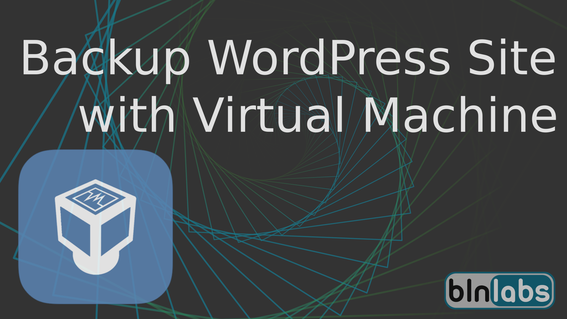 backup-wordpress-site-with-virtual-machine-blnlabs